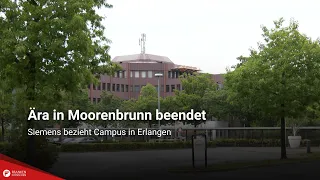 End of an Era in Moorenbrunn: Siemens Moves into Erlangen Campus