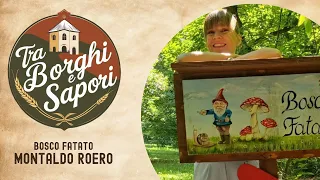 TRA BORGHI E SAPORI - Bosco fatato MONTALDO ROERO