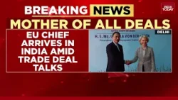 FTA Signing Soon: EU Chief Ursula von der Leyen Arrives In India As Chief Guest For Republic Day