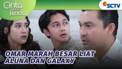 DUH!! Aluna & Galaxy Terciduk Pak Omar Berduaan di Kamar?! | Cinta Sedalam Rindu Episode 200