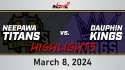 Neepawa Titans vs. Dauphin Kings - March 8, 2024 (Highlights)