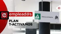 Emplead@s | El Plan T-Activamos, una iniciativa para mejorar la búsqueda de trabajo