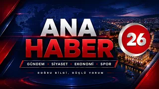 15 AĞUSTOS 2026 BERNA KURNAZ İLE ANA HABER BÜLTENİ