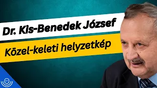 Pirkadat: Dr. Kis-Benedek József - Közel-keleti helyzetkép