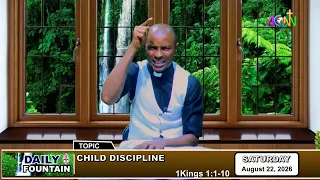 DAILY FOUNTAIN DEVOTIONAL FOR AUGUST 22, 2026 -  THE REV'D UZOMA CELESTINE CHIMUANYA