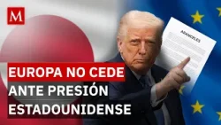 Europa no cede y lanza mensaje ante las amenazas de Trump