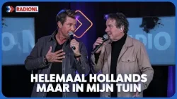 Helemaal Hollands - Maar In Mijn Tuin (LIVE Bij RADIONL)