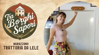 TRA BORGHI E SAPORI - Trattoria da Lele MURAZZANO