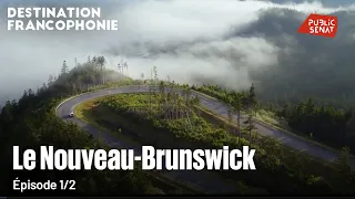 Destination Francophonie in New Brunswick (1/2)