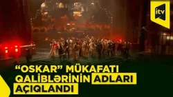 Rəqabət və intriqa: 98-ci “Oskar” mükafatı kimlərə qismət oldu?