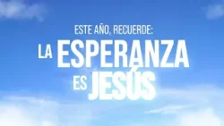 La Esperanza es Jesús.