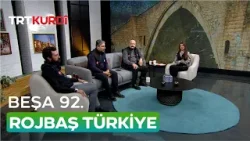 Rojbaş Türkiye - Beşa 92. Rojbaş Türkiye - Beşa 92.