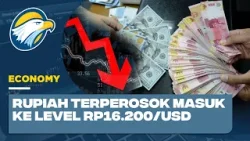 Rupiah Terperosok Masuk Ke Level RP16.200/USD
