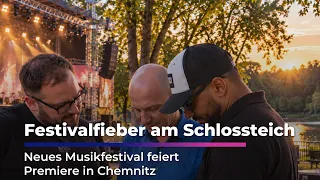 Festival Fever at the Schlossteich: New Festival Celebrates Premiere in Chemnitz I Sachsen Fernsehen