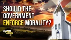 Should The Government Enforce Morality? | 3ABN Today Live