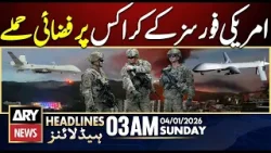 US forces launch airstrikes on Caracas | ARY News 3 AM Headlines | 4th Jan 2026