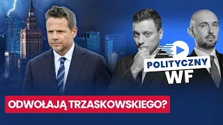 THEY ARE PREPARING A REFERENDUM. Dark clouds over Trzaskowski? | Political WF