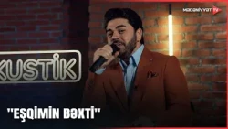 Zülfü Əsədzadə - "Eşqimin bəxti"