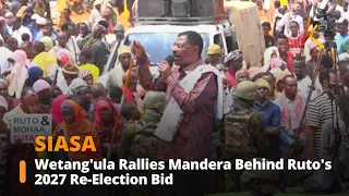 Wetang'ula Rallies Mandera Behind Ruto's 2027 Re-Election Bid