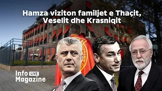 Hamza viziton familjet e Thaçit, Veselit dhe Krasniqit