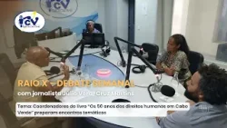 Raio X - Debate Semanal RCV com o jornalista Júlio Martins
