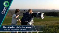 Des étoiles plein les yeux, Nuit de l’équinoxe à Naves