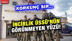 İncirlik Hava Üssü'ndeki büyük tehlike ne?