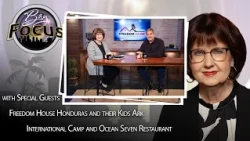 Bay Focus 773 - Freedom House Honduras and Kids Ark International camp and Ocean Seven Restaurant