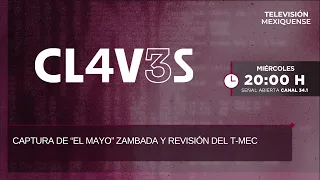 Capture of "El Mayo" Zambada and USMCA review | Key Points | 07/08/2026