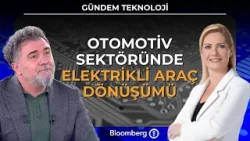 Gündem Teknoloji - Otomotiv Sektöründe Elektrikli Araç Dönüşümü | 5 Şubat 2026