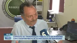 Comissão de Transposição Pública a ata de Rondônia com indeferimento de 35 processos de servidores