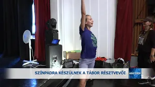Színpadra készülnek a tábor résztvevői
