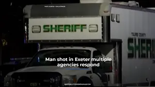 Man shot in Exeter multiple agencies respond