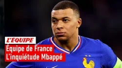 Euro 2024 - Doit-on s'inquiéter pour le niveau de Mbappé avec les Bleus ?