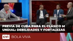 Previa de Cuba para el Clásico Mundial: debilidades y fortalezas del equipo - Bola Viva