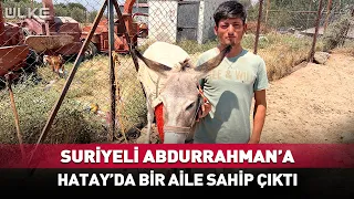 A Family in Hatay Takes in Syrian Abdurrahman: His Words Warmed Hearts