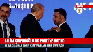 Kahramankazan Mayor Selim Çırpanoğlu Joins the AK Party