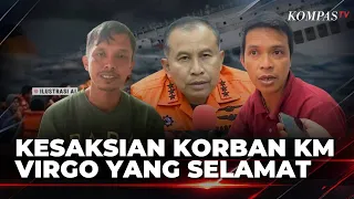 Kesaksian Korban Selamat dari Tragedi Maut KM Virgo yang Terbalik di Laut Jawa | BERUT