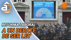 Diputados aprobó la REFORMA LABORAL: el proyecto vuelve al Senado para convertirse en LEY