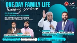 FAMILY LIFE TEACHING SEMINAR | 1st Session Rev. Anum GM | 2nd Session Pastor Danish Peter
