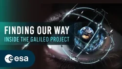 Finding Our Way: Inside the Galileo Project (ESA documentary)
