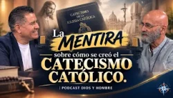 The LIE about how the Catholic Catechism was created. | GOD AND MAN PODCAST