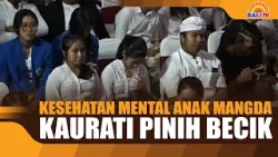 KESEHATAN MENTAL ANAK MANGDA KAURATI PINIH BECIK