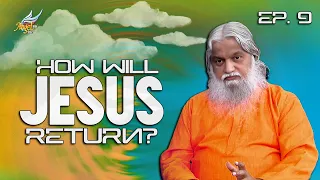 Maharaja Varugirar/The King Is Coming | How Will Jesus Return? | Ep 9