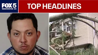 Storm clean-up continues across DMV; Northern Virginia rape suspect arrested