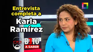 Beto a Saber - SEP 11 - FULL INTERVIEW WITH KARLA RAMÍREZ | Willax