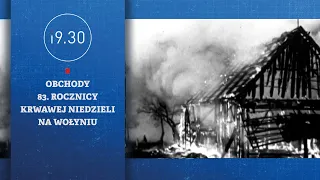 83rd Anniversary Commemoration of Bloody Sunday in Volhynia | 7:30 PM