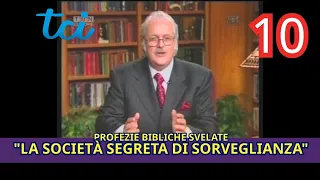 Biblical Prophecies Revealed! 09 - The Secret Surveillance Society