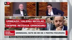 BUNĂ, ROMÂNIA! V.NICOLAE, DEZVĂLUIRI  DESPRE REȚEAUA GRINDEANU/ AFACERI GRELE GRINDEANU-SIMONIS.P2/2