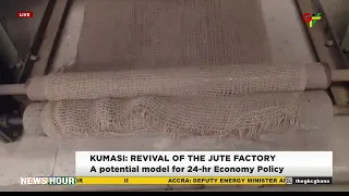 Kumasi Jute Factory Revival: A Perfect Model for Mahama's 24-Hour Economy